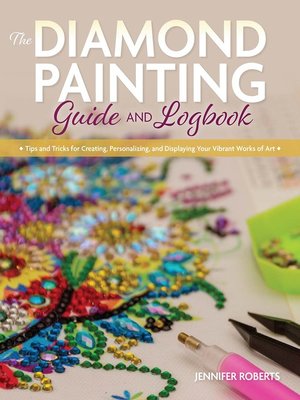 cover image of The Diamond Painting Guide and Logbook